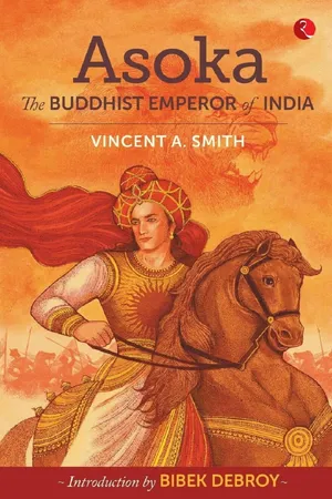 Asoka: The Buddhist Emperor of India
