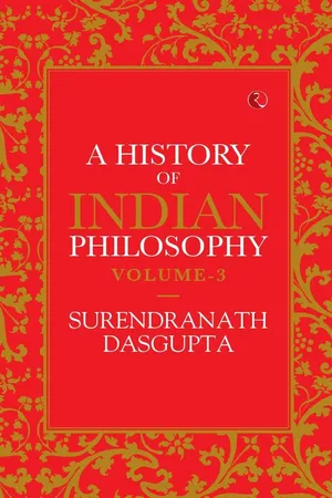 A History of Indian Philosophy - Vol. 3