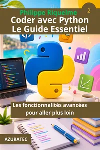 Coder avec Python. Le guide essentiel - Les fonctionnalités avancées pour aller plus loin_cover