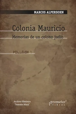 Colonia Mauricio - Volumen 1