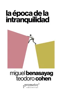 La época de la intranquilidad