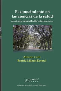 El conocimiento en las ciencias de la salud
