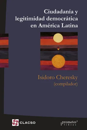 Ciudadanía y legitimidad democrática en América Latina