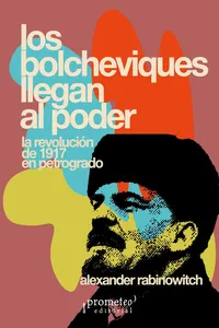 Los Bolcheviques llegan al poder