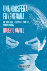 Una noósfera envenenada