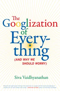 The Googlization of Everything_cover