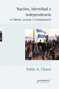 Nación, identidad e independencia