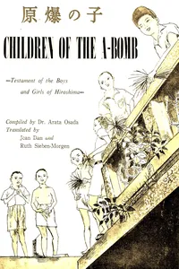 Children of the A-Bomb: Testament of the Boys and Girls of Hiroshima_cover