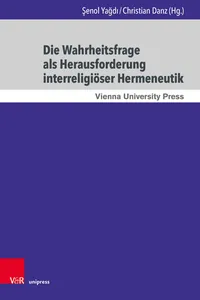 Die Wahrheitsfrage als Herausforderung interreligiöser Hermeneutik_cover