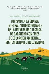 Turismo en la Granja Integral Autosustentable de la Universidad Técnica de Babahoyo con fines de educación ambiental, sostenibilidad e inclusividad