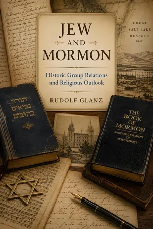 Jew and Mormon: Historic Group Relations and Religious Outlook