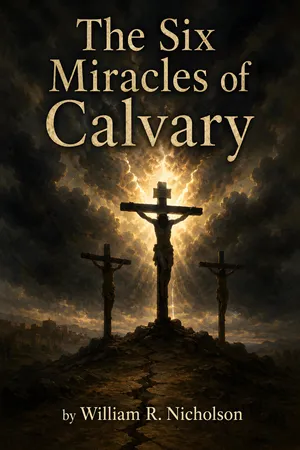 The Six Miracles of Calvary
