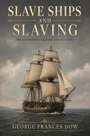 Slave Ships and Slaving
