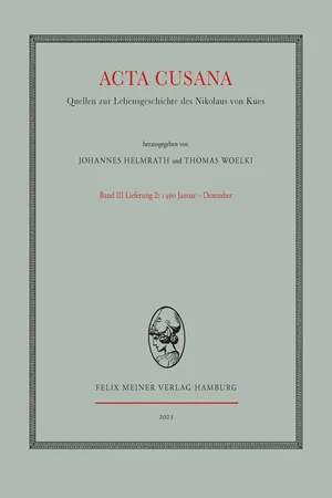 Acta Cusana. Quellen zur Lebensgeschichte des Nikolaus von Kues. Band III, Lieferung 2