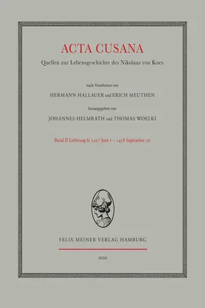 Acta Cusana. Quellen zur Lebensgeschichte des Nikolaus von Kues. Band II, Lieferung 6