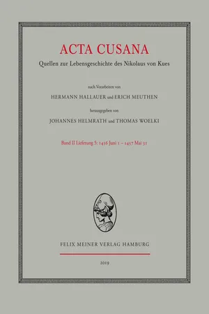Acta Cusana. Quellen zur Lebensgeschichte des Nikolaus von Kues. Band II, Lieferung 5
