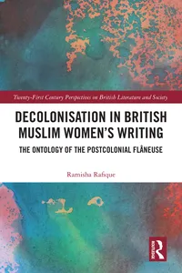 Decolonisation in British Muslim Women’s Writing
