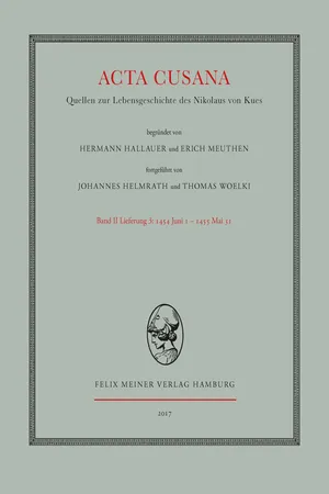 Acta Cusana. Quellen zur Lebensgeschichte des Nikolaus von Kues. Band II, Lieferung 3