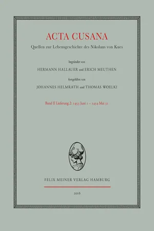 Acta Cusana. Quellen zur Lebensgeschichte des Nikolaus von Kues. Band II, Lieferung 2