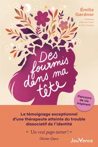 Des fourmis dans ma tête : Le témoignage exceptionnel d’une thérapeute atteinte du trouble dissociatif de l'identité_cover