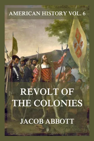 Revolt of the Colonies (American History Vol. 6)