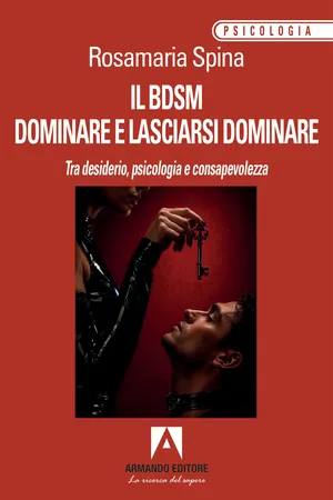 Il BDSM dominare e lasciarsi dominare