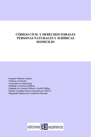 C. Civil y Derechos Forales. Personas naturales y jurídicas. Domicilio