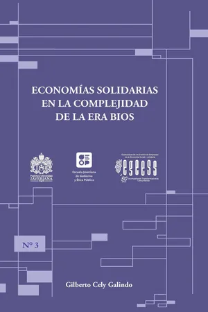 Economías solidarias en la complejidad de la era bios