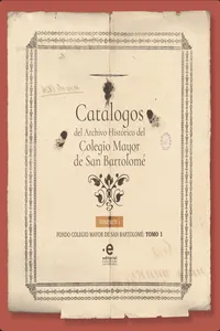 Catálogos del Archivo Histórico del Colegio Mayor de San Bartolomé_cover