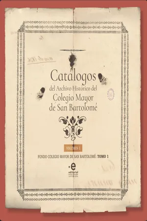 Catálogos del Archivo Histórico del Colegio Mayor de San Bartolomé