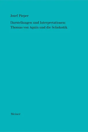 Darstellungen und Interpretationen: Thomas von Aquin und die Scholastik