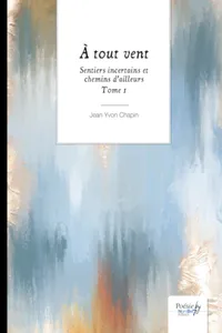 Sentiers incertains et chemins d’ailleurs - Tome 1_cover