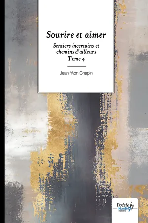 Sentiers incertains et chemins d’ailleurs - Tome 4
