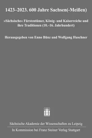 1423–2023. 600 Jahre Sachsen(-Meißen)