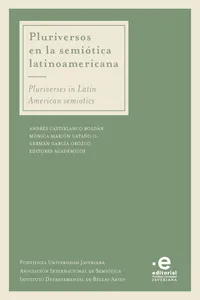 Pluriversos en la semiótica latinoamericana