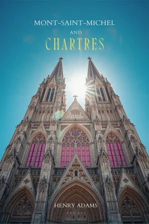 Mont-Saint-Michel and Chartres