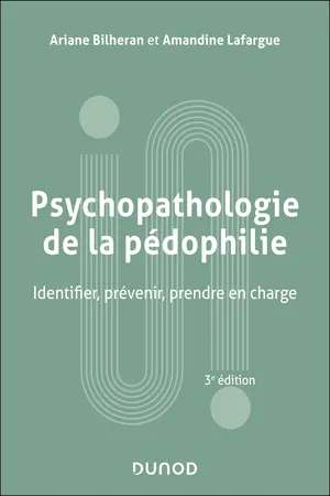 Psychopathologie de la pédophilie - 3e éd.