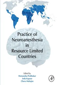 Practice of Neuroanesthesia in Resource Limited Countries