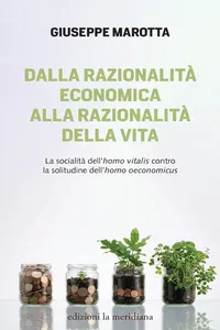 Dalla razionalità economica alla razionalità della vita_cover