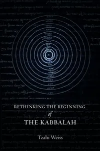 Rethinking the Beginning of the Kabbalah