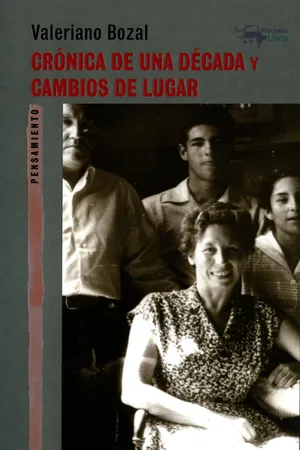 Crónica de una década y Cambios de lugar