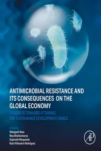 Antimicrobial Resistance and its Consequences on the Global Economy