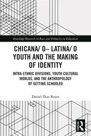 Chicana/o–Latina/o Youth and the Making of Identity