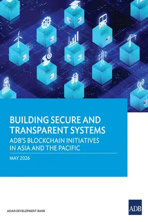 Building Secure and Transparent Systems: ADB’s Blockchain Initiatives in Asia and the Pacific+J638