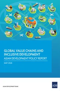 Global Value Chains and Inclusive Development: Asian Development Policy Report 2026_cover