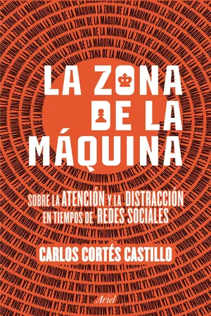 La zona de la máquina. Sobre la atención y la distracción en tiempos de redes so