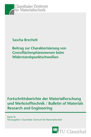 Beitrag zur Charakterisierung von Grenzflächenphänomenen beim Widerstandspunktschweißen