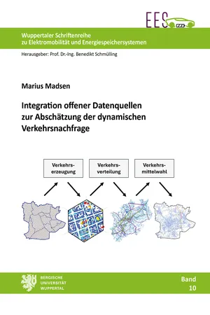 Integration offener Datenquellen zur Abschätzung der dynamischen Verkehrsnachfrage