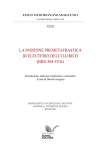 La Passione premetafrastica di Eleuterio dell'Illirico