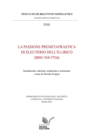 La Passione premetafrastica di Eleuterio dell'Illirico (BHG 568-570d)